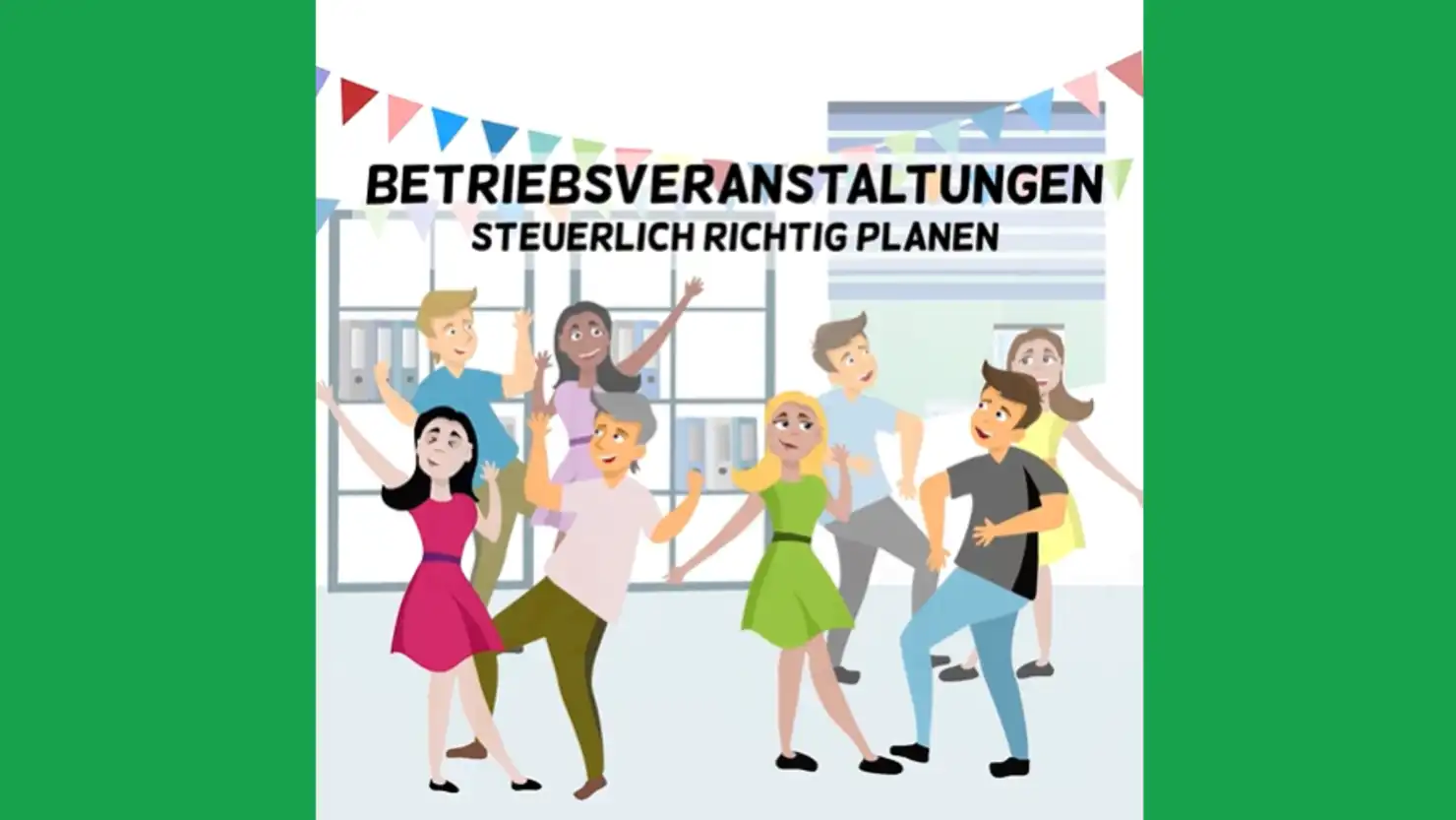 Betriebsveranstaltungen: Darauf müssen Sie achten